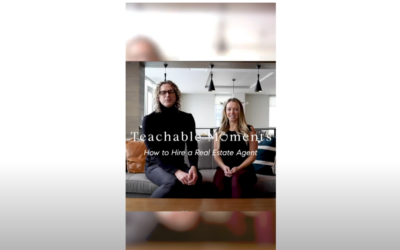 Teachable Moments | How to Hire a Real Estate Agent